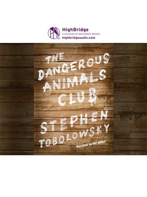 cover image of The Dangerous Animals Club